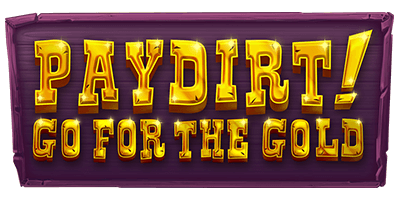 Dbosses Pay dirt! Go for the Gold